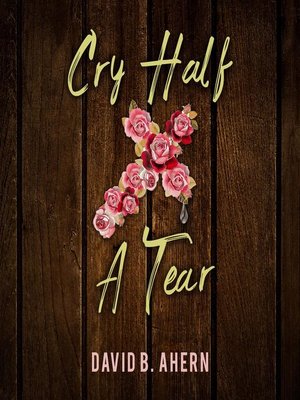 cover image of Cry Half a Tear